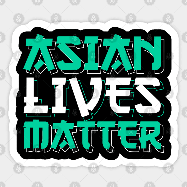 Asian Lives Matter Sticker by societee28